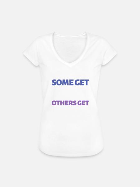 Armut Reichtum Spruch Englisch - Frauen Vintage T-Shirt - Weiß