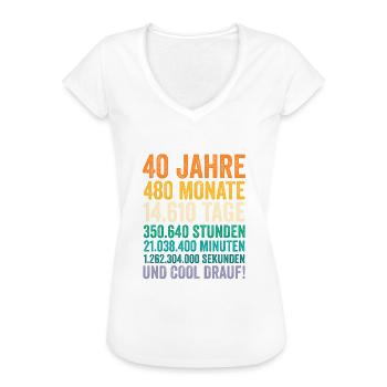 40 Jahre Vierzigster Geburtstag - Frauen Vintage T-Shirt - Weiß - Vorne