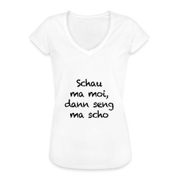 Schau ma moi - Frauen Vintage T-Shirt - Weiß - Vorne - Danielle (179cm)