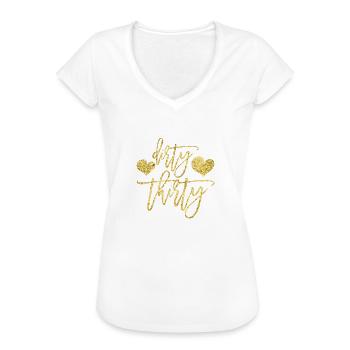 Dirty Thirty - Geburtstagsgeschenk - Frauen Vintage T-Shirt - Weiß - Vorne