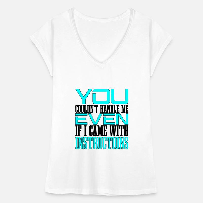 You Couldn't Handle Me Even With Instructions 2 Frauen Vintage T-Shirt