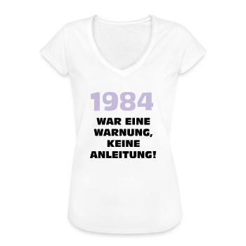 1984 war eine warnung - Frauen Vintage T-Shirt - Weiß - Vorne