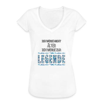 Ich werde nicht älter, ich werde zur Legende - Frauen Vintage T-Shirt - Weiß - Vorne