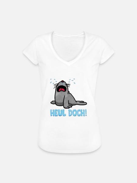 HEUL DOCH! - Frauen Vintage T-Shirt - Weiß