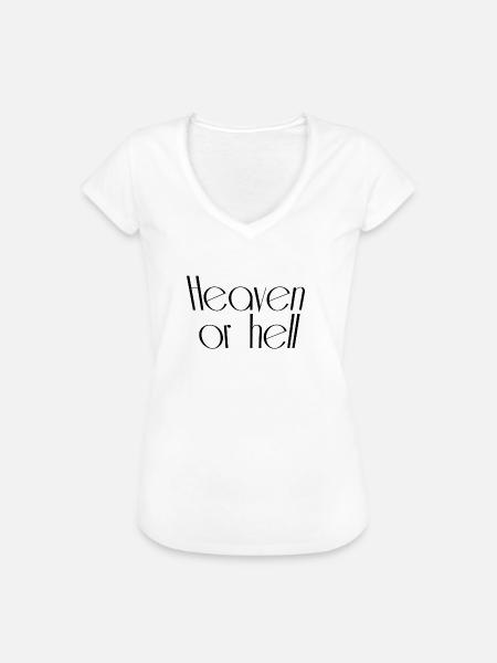 Heaven or hell - Frauen Vintage T-Shirt - Weiß