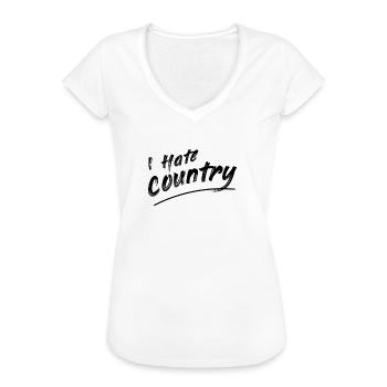 I hate country - Frauen Vintage T-Shirt - Weiß - Vorne