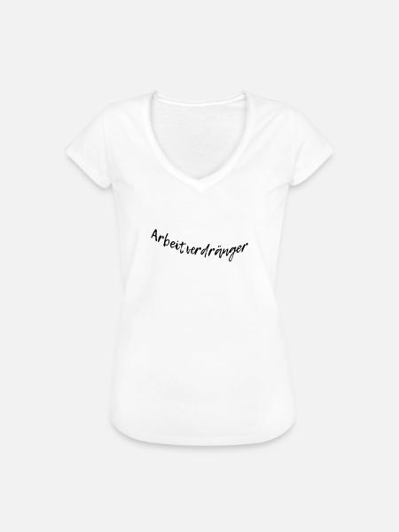 Arbeitsverdränger - Frauen Vintage T-Shirt - Weiß