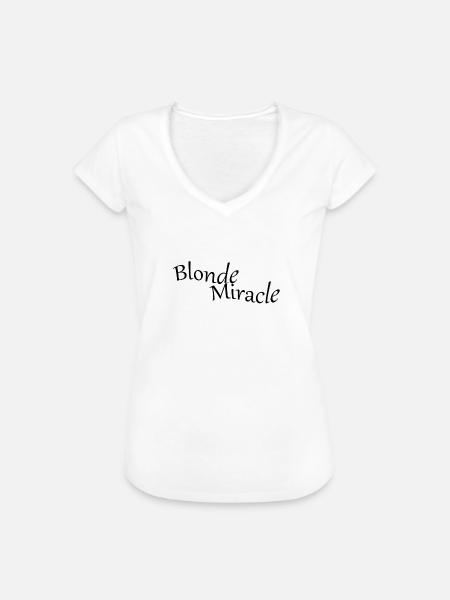 Blonde miracle - Frauen Vintage T-Shirt - Weiß