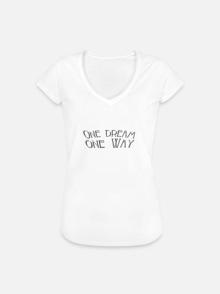 One dream one way - Frauen Vintage T-Shirt - Weiß