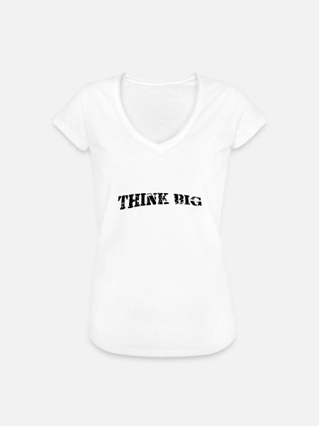 Think big - Frauen Vintage T-Shirt - Weiß