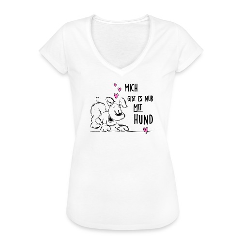 Vorschau: Mich gibts nur mit Hund - Frauen Vintage T-Shirt