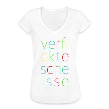 Verfickte Scheisse, lustige Sprüche Provokation - Frauen Vintage T-Shirt - Weiß - Vorne