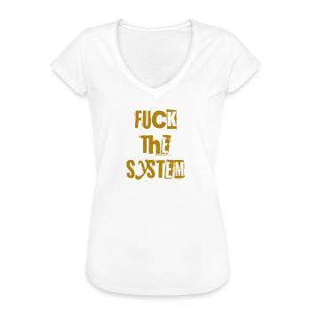 Scheiß auf das System. - Frauen Vintage T-Shirt - Weiß - Vorne