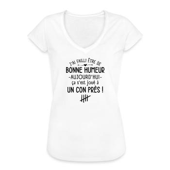 J'ai failli être de Bonne Humeur Aujourd'hui - T-shirt vintage Femme - blanc - Devant