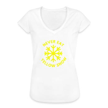 Iss niemals gelben Schnee - Frauen Vintage T-Shirt - Weiß - Vorne