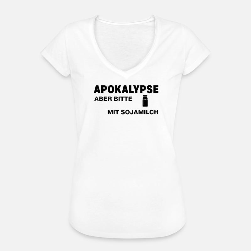 Apokalypse – aber bitte mit Sojamilch - Frauen Vintage T-Shirt - Weiß
