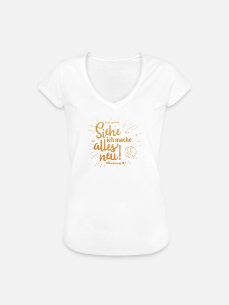 Siehe, ich mache alles neu - Frauen Vintage T-Shirt - Weiß