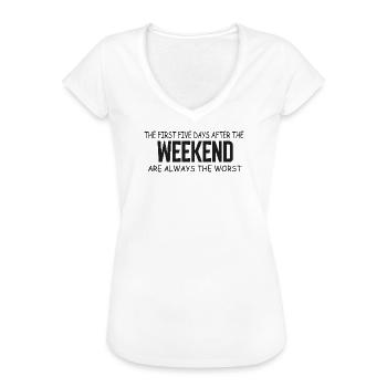 Les cinq premiers jours de la semaine après le week-end - T-shirt vintage Femme - blanc - Devant - Danielle (179cm)