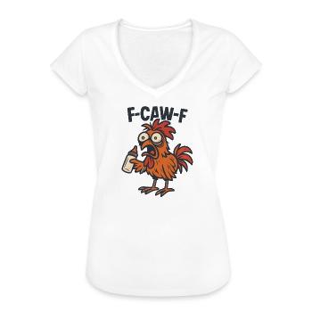Idée cadeau d’humour de coq poule pour parents F-caw-F - T-shirt vintage Femme - blanc - Devant - Danielle (179cm)