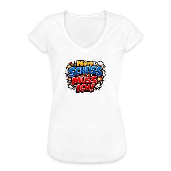 Nen Scheiss Muss Ich Ironie Sarkasmus - Frauen Vintage T-Shirt - Weiß - Vorne - Danielle (179cm)