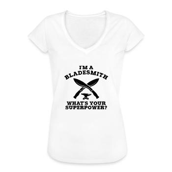 Ich bin ein Klingenschmied, was deine Supermacht ist. B. - Frauen Vintage T-Shirt - Weiß - Vorne - Danielle (179cm)