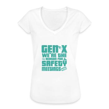 Gen X Wir Sind Der Grund Für - Frauen Vintage T-Shirt - Weiß - Vorne