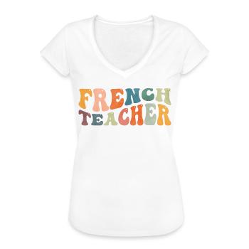 Groovy Französischlehrer Französisch Sprachunterri - Frauen Vintage T-Shirt - Weiß - Vorne