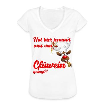 Glühwein Weihnachtsmarkt - Lustiger Spruch - Frauen Vintage T-Shirt - Weiß - Vorne