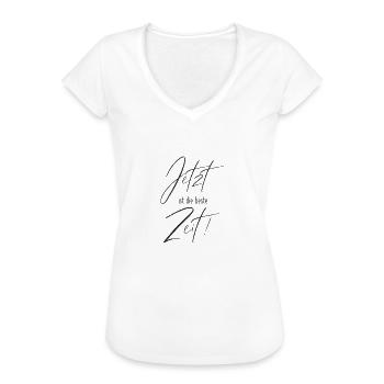 Jetzt ist die beste Zeit - Motivation Anfang - Frauen Vintage T-Shirt - Weiß - Vorne
