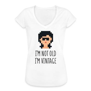 Ich bin nicht alt Ich bin Vintage - Frauen Vintage T-Shirt - Weiß - Vorne - Danielle (179cm)
