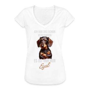 Schon verstanden, es ist mir nur egal Dackel - Frauen Vintage T-Shirt - Weiß - Vorne