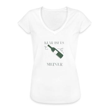 Klar ist es guter Wein, ist ja auch meiner - Frauen Vintage T-Shirt - Weiß - Vorne