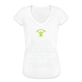 Wassergymnastik Wassergymnastik Aquafitness Aquagymnastik Lustig - Frauen Vintage T-Shirt - Weiß - Vorne
