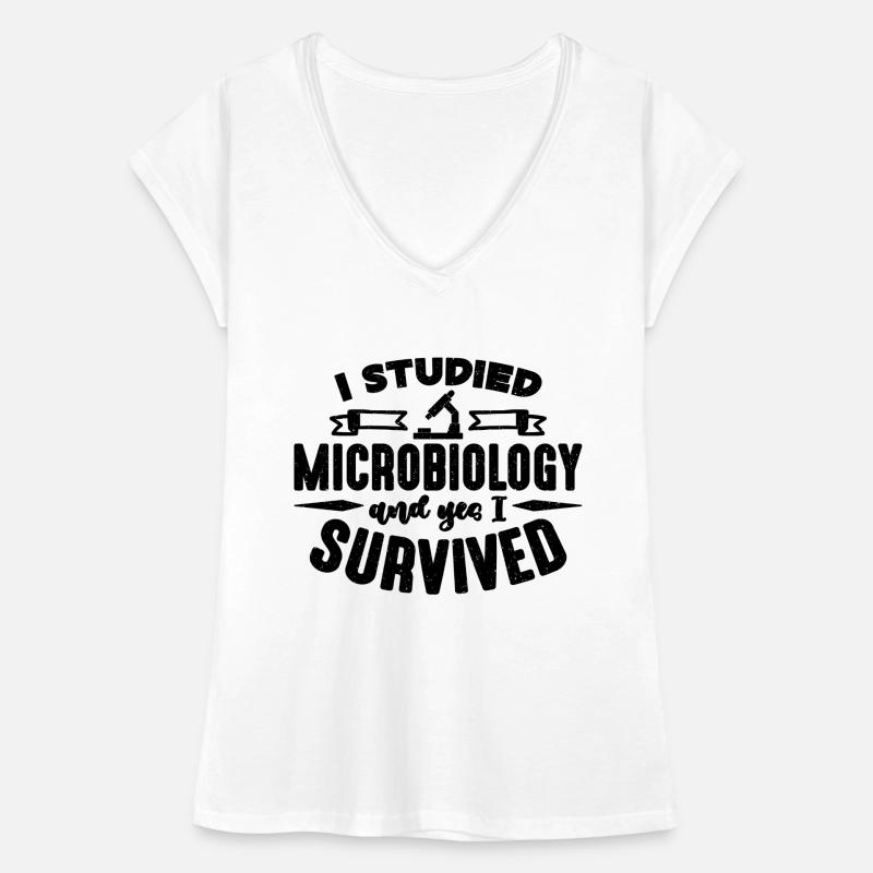 I Studied Microbiology MIcroscope Microbiologists Frauen Vintage T-Shirt