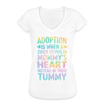 Adoption ist, wenn ein Kind Tie Dye Lustige Mutter - Frauen Vintage T-Shirt - Weiß - Vorne