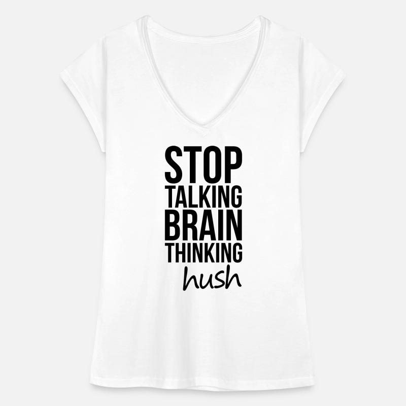 Stop Talking, Brain Thinking Vrouwen Vintage T-shirt