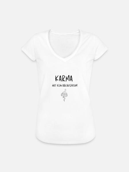 Karma hat kein Ablaufdatum - Frauen Vintage T-Shirt - Weiß