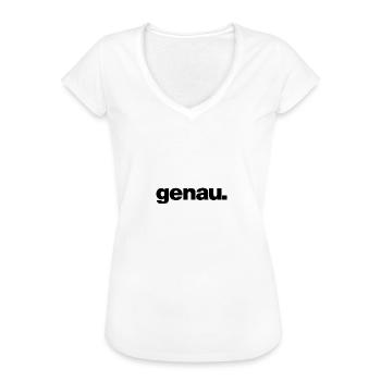 Genau - lustiger Spruch Statement Damen Herren - Frauen Vintage T-Shirt - Weiß - Vorne - Danielle (179cm)