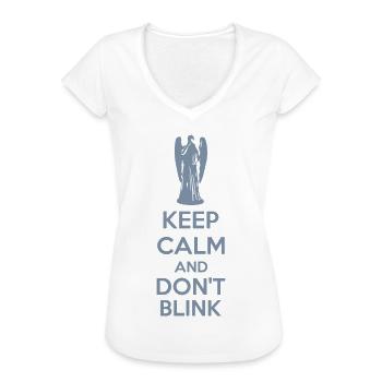 Keep Calm And Don't Blink - Frauen Vintage T-Shirt - Weiß - Vorne