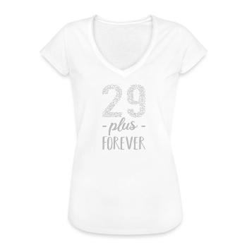Lustige Geburtstagssprüche - 29 plus + forever - Frauen Vintage T-Shirt - Weiß - Vorne