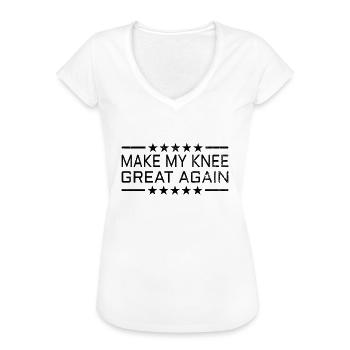 KNEE REPLACEMENT SURGERY: Make my Knee great again - Women's Vintage T-Shirt - white - Front - Danielle (179cm)