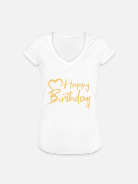 Happy Birthday - Frauen Vintage T-Shirt -