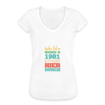 geboren 1981 - Frauen Vintage T-Shirt - Weiß - Vorne