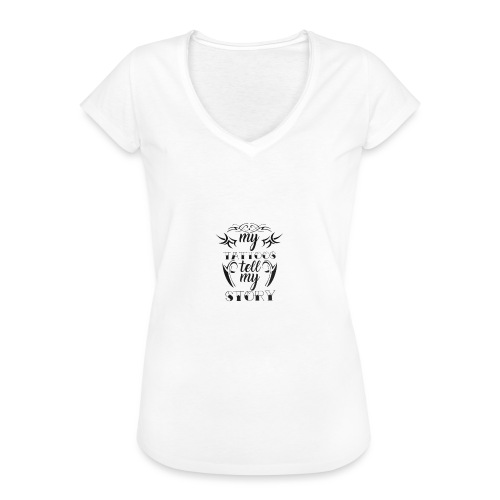my tattoos tell my story quote - Vrouwen Vintage T-shirt