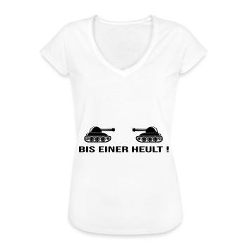 Bis einer heult Panzer Frieden Weltfrieden Krieg - Frauen Vintage T-Shirt - Weiß - Vorne - Danielle (179cm)
