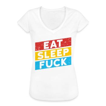 FICKER FICKEN | EAT SLEEP FUCK REPEAT - Frauen Vintage T-Shirt - Weiß - Vorne