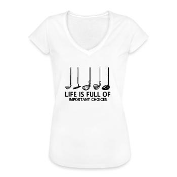Club de golf Gag Life Is Full Of Important Choices - T-shirt vintage Femme - blanc - Devant