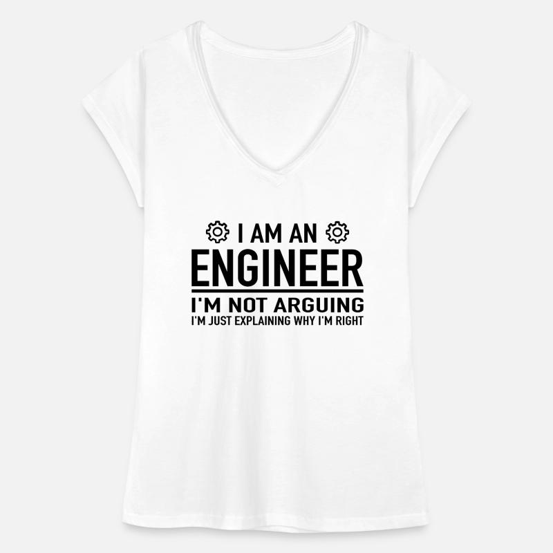 I Am An Engineer I'm Not Arguing Engineering T-shirt vintage Femme