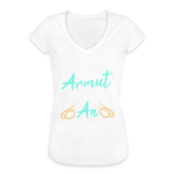 Lustiger Spruch EURE ARMUT KOTZT MICH AN - Frauen Vintage T-Shirt - Weiß - Vorne