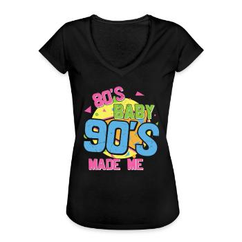 80er Jahre Baby 90er Jahre haben mich gemacht Ich liebe die 80er 90er Jahre - Frauen Vintage T-Shirt - Schwarz - Vorne - Danielle (179cm)